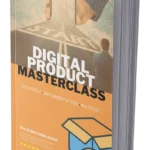 Digital Product Masterclass