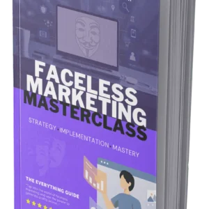 Faceless Marketing Masterclass